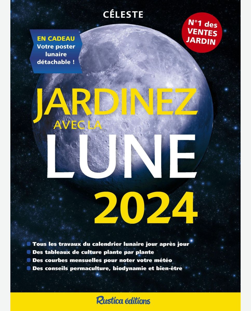 CALENDRIER : Jardinez avec la Lune 2024, des éditions Rustica