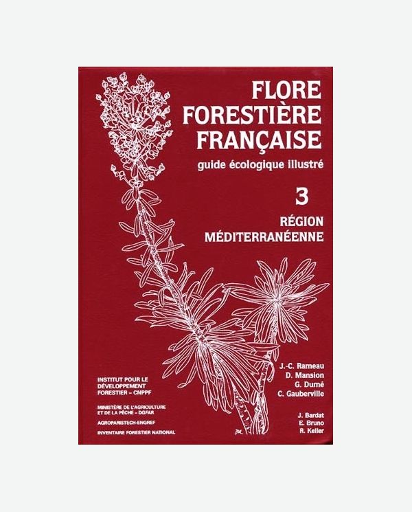 Flore forestière française 3. Région méditerranéenne