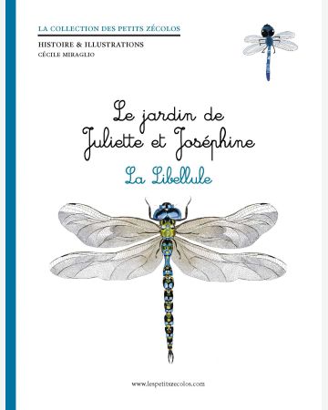 La libellule - Le jardin de Juliette et Joséphine