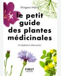 Le petit guide des plantes médicinales