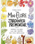 Mini-flore du jardinier promeneur : mettez un nom sur les plantes qui vous entourent