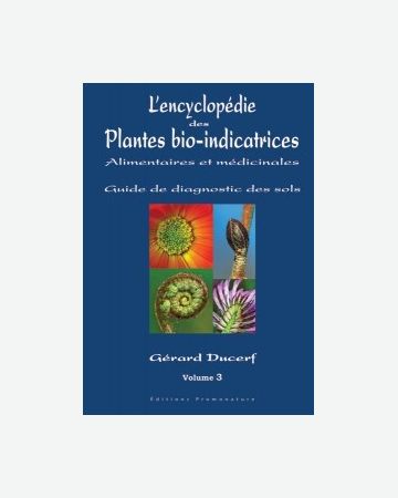 L'encyclopédie des Plantes bio-indicatrices vol. 3